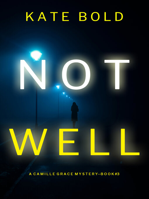 Title details for Not Well by Kate Bold - Available